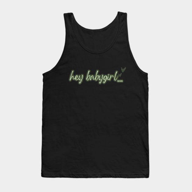 Hey babygirl Criminal Minds Tank Top by Alexander S.